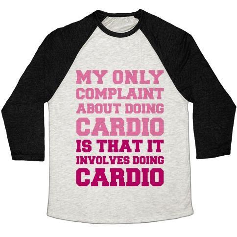 Virgin Teez  Baseball Tee Unisex Tri-Blend Baseball Tee / small / Oatmeal / Black MY ONLY COMPLAINT ABOUT DOING CARDIO UNISEX TRI-BLEND BASEBALL TEE