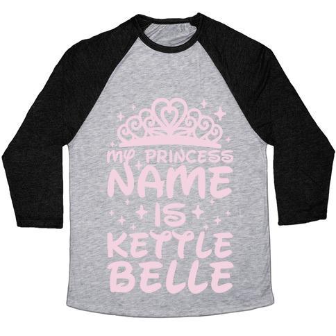 Virgin Teez  Baseball Tee Unisex Tri-Blend Baseball Tee / small / Athletic Gray / Black MY PRINCESS NAME IS KETTLE BELLE UNISEX TRI-BLEND BASEBALL TEE