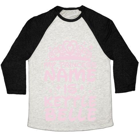 Virgin Teez  Baseball Tee Unisex Tri-Blend Baseball Tee / small / Oatmeal / Black MY PRINCESS NAME IS KETTLE BELLE UNISEX TRI-BLEND BASEBALL TEE