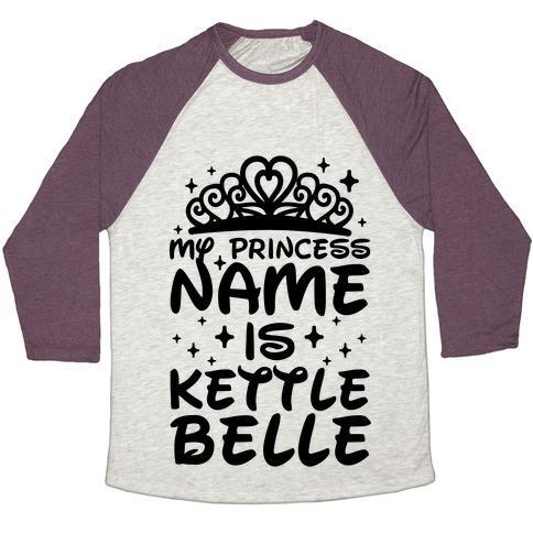 Virgin Teez  Baseball Tee Unisex Tri-Blend Baseball Tee / small / Oatmeal / Maroon MY PRINCESS NAME IS KETTLE BELLE UNISEX TRI-BLEND BASEBALL TEE