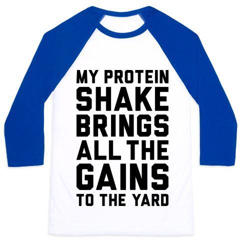 Virgin Teez  Baseball Tee Unisex Classic Baseball Tee / x-small / White/Blue MY PROTEIN SHAKE BRINGS ALL THE GAINS TO THE YARD UNISEX CLASSIC BASEBALL TEE