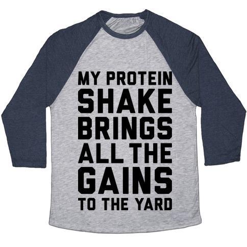Virgin Teez  Baseball Tee Unisex Tri-Blend Baseball Tee / small / Athletic Gray / Navy MY PROTEIN SHAKE BRINGS ALL THE GAINS TO THE YARD UNISEX TRI-BLEND BASEBALL TEE