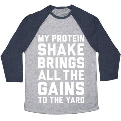Virgin Teez  Baseball Tee Unisex Tri-Blend Baseball Tee / small / Athletic Gray / Navy MY PROTEIN SHAKE BRINGS ALL THE GAINS TO THE YARD UNISEX TRI-BLEND BASEBALL TEE