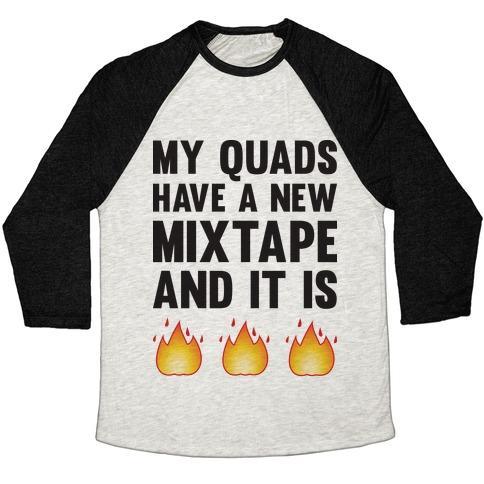 Virgin Teez  Baseball Tee Unisex Tri-Blend Baseball Tee / small / Oatmeal / Black MY QUADS HAVE A NEW MIXTAPE AND IT IS FIRE UNISEX TRI-BLEND BASEBALL TEE