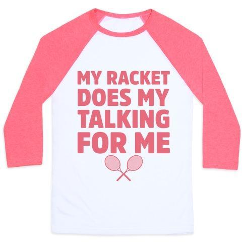 Virgin Teez  Baseball Tee Unisex Classic Baseball Tee / x-small / White/Neon Pink MY RACKET DOES MY TALKING FOR ME UNISEX CLASSIC BASEBALL TEE