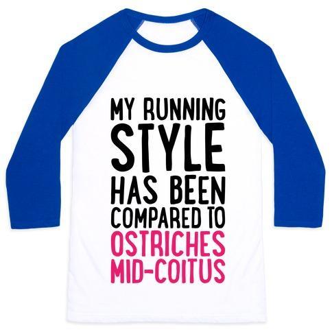 Virgin Teez  Baseball Tee Unisex Classic Baseball Tee / x-small / White/Blue MY RUNNING STYLE HAS BEEN COMPARED TO OSTRICHES MID-COITUS UNISEX CLASSIC BASEBALL TEE