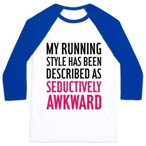 Virgin Teez  Baseball Tee Unisex Classic Baseball Tee / x-small / White/Blue MY RUNNING STYLE HAS BEEN DESCRIBED AS SEDUCTIVELY AWKWARD UNISEX CLASSIC BASEBALL TEE