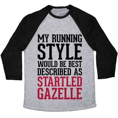 Virgin Teez  Baseball Tee Unisex Tri-Blend Baseball Tee / small / Athletic Gray / Black MY RUNNING STYLE WOULD BE BEST DESCRIBED AS STARTLED GAZELLE UNISEX TRI-BLEND BASEBALL TEE