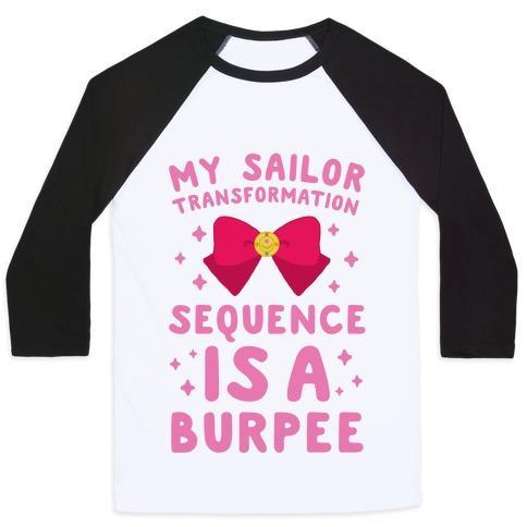 Virgin Teez  Baseball Tee Unisex Classic Baseball Tee / x-small / White/Black MY SAILOR TRANSFORMATION SEQUENCE IS A BURPEE UNISEX CLASSIC BASEBALL TEE