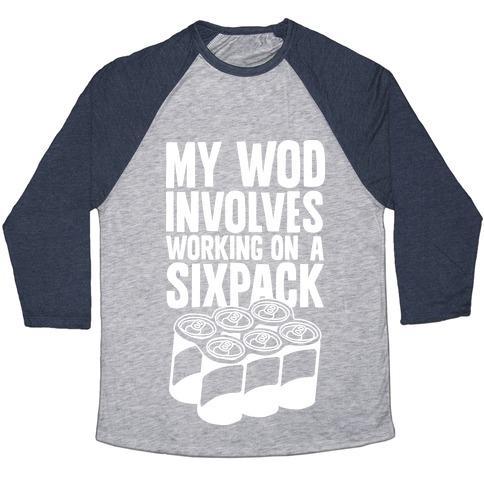 Virgin Teez  Baseball Tee Unisex Tri-Blend Baseball Tee / small / Athletic Gray / Navy MY WOD INVOLVES WORKING ON A SIXPACK UNISEX TRI-BLEND BASEBALL TEE