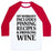 Virgin Teez  Baseball Tee Unisex Classic Baseball Tee / x-small / White/Red MY WORKOUT INCLUDES PINNING RECIPES AND DRINKING WINE UNISEX CLASSIC BASEBALL TEE