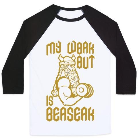 Virgin Teez  Baseball Tee Unisex Classic Baseball Tee / x-small / White/Black MY WORKOUT IS BERSERK UNISEX CLASSIC BASEBALL TEE