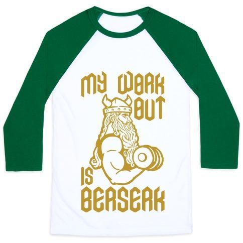 Virgin Teez  Baseball Tee Unisex Classic Baseball Tee / x-small / White/Dark Green MY WORKOUT IS BERSERK UNISEX CLASSIC BASEBALL TEE
