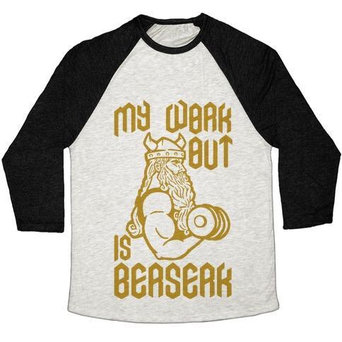 Virgin Teez  Baseball Tee Unisex Tri-Blend Baseball Tee / small / Oatmeal / Black MY WORKOUT IS BERSERK UNISEX TRI-BLEND BASEBALL TEE
