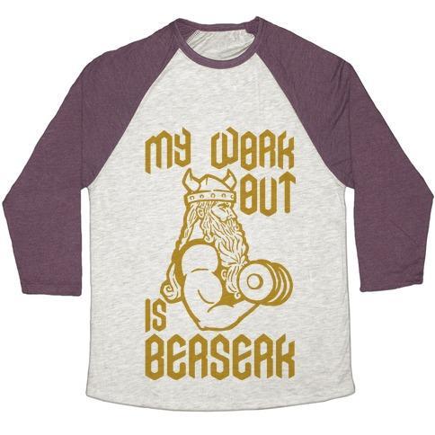 Virgin Teez  Baseball Tee Unisex Tri-Blend Baseball Tee / small / Oatmeal / Maroon MY WORKOUT IS BERSERK UNISEX TRI-BLEND BASEBALL TEE