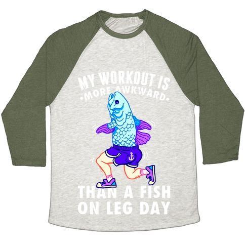 Virgin Teez  Baseball Tee Unisex Tri-Blend Baseball Tee / small / Oatmeal / Moss MY WORKOUT IS MORE AWKWARD THAN A FISH ON LEG DAY UNISEX TRI-BLEND BASEBALL TEE