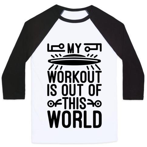 Virgin Teez  Baseball Tee Unisex Classic Baseball Tee / x-small / White/Black MY WORKOUT IS OUT OF THIS WORLD UNISEX CLASSIC BASEBALL TEE