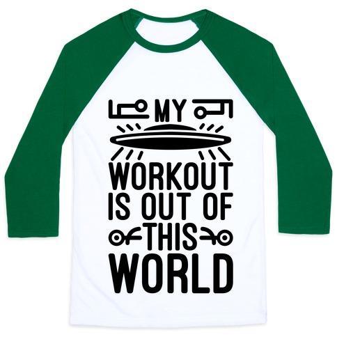 Virgin Teez  Baseball Tee Unisex Classic Baseball Tee / x-small / White/Dark Green MY WORKOUT IS OUT OF THIS WORLD UNISEX CLASSIC BASEBALL TEE