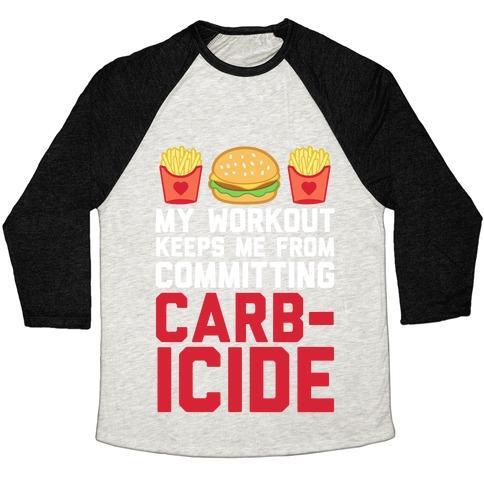 Virgin Teez  Baseball Tee Unisex Tri-Blend Baseball Tee / small / Oatmeal / Black MY WORKOUT KEEPS ME FROM COMMITTING CARBICIDE UNISEX TRI-BLEND BASEBALL TEE