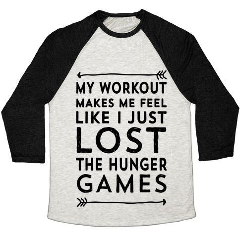 Virgin Teez  Baseball Tee Unisex Tri-Blend Baseball Tee / small / Oatmeal / Black MY WORKOUT MAKES ME FEEL LIKE I JUST LOST THE HUNGER GAMES UNISEX TRI-BLEND BASEBALL TEE