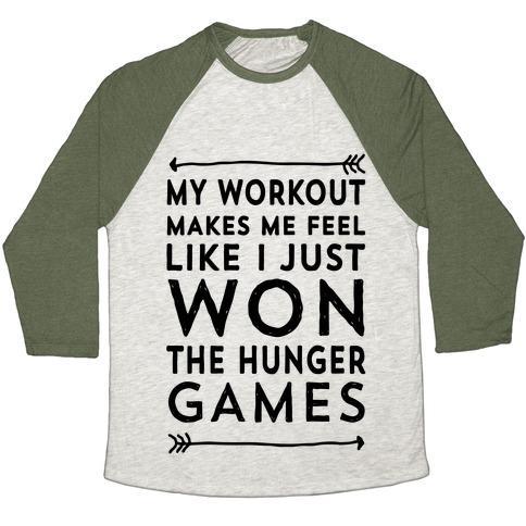 Virgin Teez  Baseball Tee Unisex Tri-Blend Baseball Tee / small / Oatmeal / Moss MY WORKOUT MAKES ME FEEL LIKE I JUST WON THE HUNGER GAMES UNISEX TRI-BLEND BASEBALL TEE