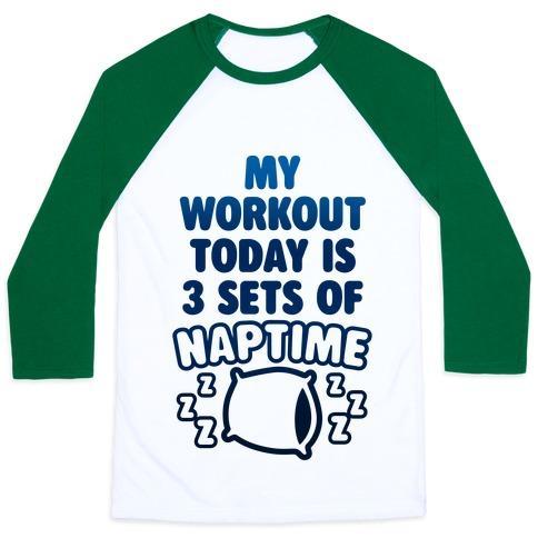 Virgin Teez  Baseball Tee Unisex Classic Baseball Tee / x-small / White/Dark Green MY WORKOUT TODAY IS 3 SETS OF NAPTIME UNISEX CLASSIC BASEBALL TEE
