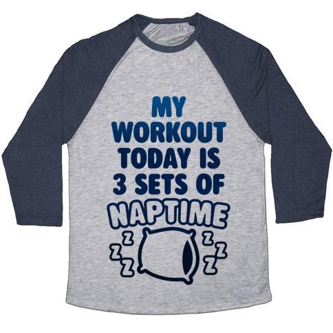 Virgin Teez  Baseball Tee Unisex Tri-Blend Baseball Tee / small / Athletic Gray / Navy MY WORKOUT TODAY IS 3 SETS OF NAPTIME UNISEX TRI-BLEND BASEBALL TEE