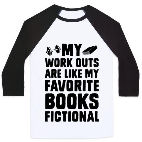 Virgin Teez  Baseball Tee Unisex Classic Baseball Tee / x-small / White/Black MY WORKOUTS ARE LIKE MY FAVORITE BOOKS, FICTIONAL (BLUE) UNISEX CLASSIC BASEBALL TEE