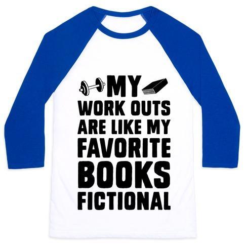 Virgin Teez  Baseball Tee Unisex Classic Baseball Tee / x-small / White/Blue MY WORKOUTS ARE LIKE MY FAVORITE BOOKS, FICTIONAL (BLUE) UNISEX CLASSIC BASEBALL TEE