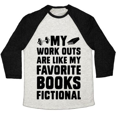 Virgin Teez  Baseball Tee Unisex Tri-Blend Baseball Tee / small / Oatmeal / Black MY WORKOUTS ARE LIKE MY FAVORITE BOOKS, FICTIONAL (BLUE) UNISEX TRI-BLEND BASEBALL TEE