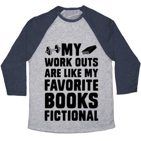Virgin Teez  Baseball Tee Unisex Tri-Blend Baseball Tee / small / Athletic Gray / Navy MY WORKOUTS ARE LIKE MY FAVORITE BOOKS, FICTIONAL (BLUE) UNISEX TRI-BLEND BASEBALL TEE