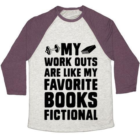Virgin Teez  Baseball Tee Unisex Tri-Blend Baseball Tee / small / Oatmeal / Maroon MY WORKOUTS ARE LIKE MY FAVORITE BOOKS, FICTIONAL (BLUE) UNISEX TRI-BLEND BASEBALL TEE