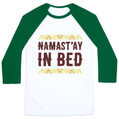 Virgin Teez  Baseball Tee Unisex Classic Baseball Tee / x-small / White/Dark Green NAMASTA'AY IN BED UNISEX CLASSIC BASEBALL TEE