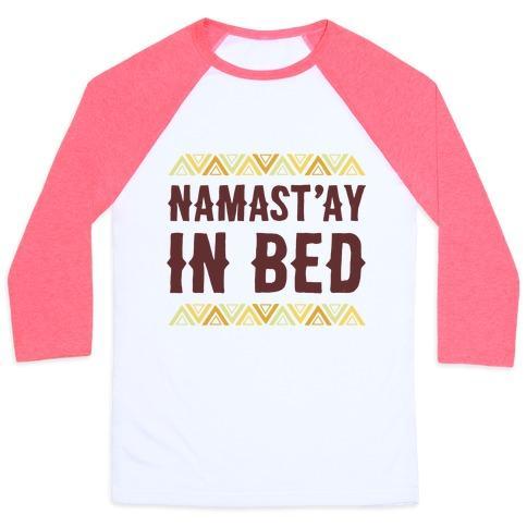 Virgin Teez  Baseball Tee Unisex Classic Baseball Tee / x-small / White/Neon Pink NAMASTA'AY IN BED UNISEX CLASSIC BASEBALL TEE