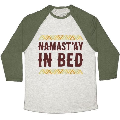 Virgin Teez  Baseball Tee Unisex Tri-Blend Baseball Tee / small / Oatmeal / Moss NAMASTA'AY IN BED UNISEX TRI-BLEND BASEBALL TEE