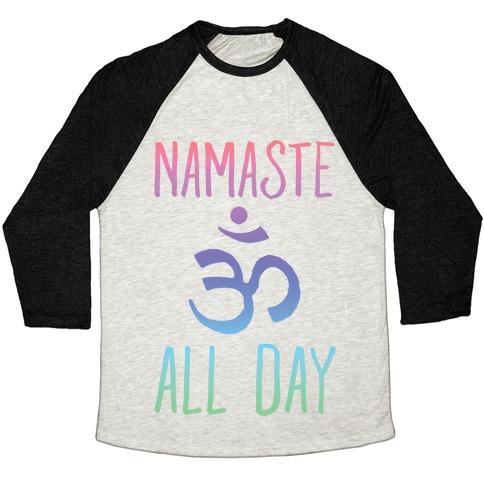 Virgin Teez  Baseball Tee Unisex Tri-Blend Baseball Tee / small / Oatmeal / Black NAMASTE ALL DAY UNISEX TRI-BLEND BASEBALL TEE