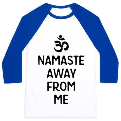 Virgin Teez  Baseball Tee Unisex Classic Baseball Tee / x-small / White/Blue NAMASTE AWAY FROM ME UNISEX CLASSIC BASEBALL TEE