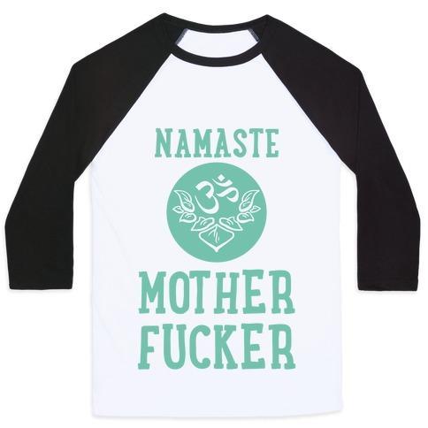 Virgin Teez  Baseball Tee Unisex Classic Baseball Tee / x-small / White/Black NAMASTE MOTHERF***ER UNISEX CLASSIC BASEBALL TEE