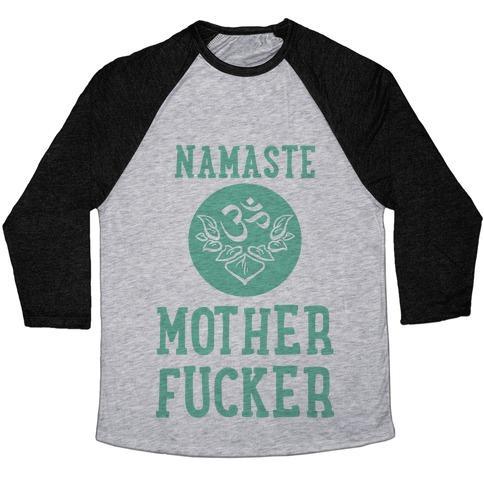 Virgin Teez  Baseball Tee Unisex Tri-Blend Baseball Tee / small / Athletic Gray / Black NAMASTE MOTHERF***ER UNISEX TRI-BLEND BASEBALL TEE