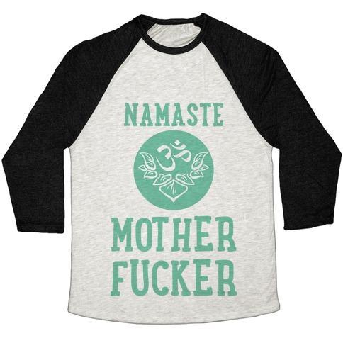 Virgin Teez  Baseball Tee Unisex Tri-Blend Baseball Tee / small / Oatmeal / Black NAMASTE MOTHERF***ER UNISEX TRI-BLEND BASEBALL TEE