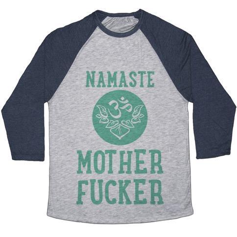 Virgin Teez  Baseball Tee Unisex Tri-Blend Baseball Tee / small / Athletic Gray / Navy NAMASTE MOTHERF***ER UNISEX TRI-BLEND BASEBALL TEE