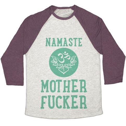Virgin Teez  Baseball Tee Unisex Tri-Blend Baseball Tee / small / Oatmeal / Maroon NAMASTE MOTHERF***ER UNISEX TRI-BLEND BASEBALL TEE