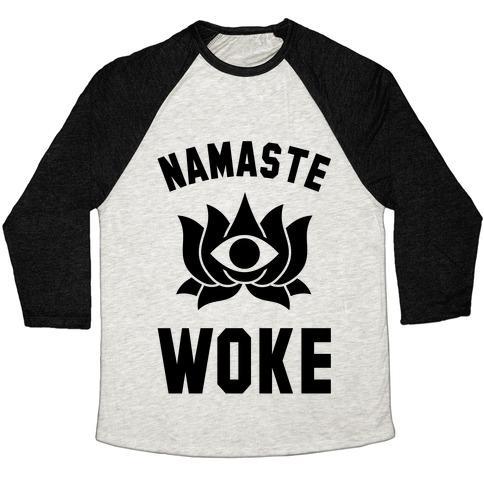 Virgin Teez  Baseball Tee Unisex Tri-Blend Baseball Tee / small / Oatmeal / Black NAMASTE WOKE UNISEX TRI-BLEND BASEBALL TEE