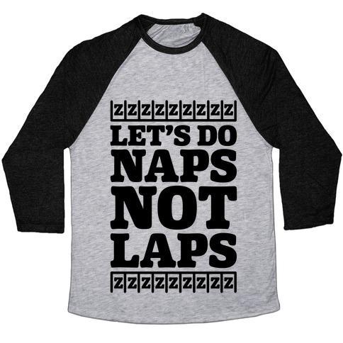 Virgin Teez  Baseball Tee Unisex Tri-Blend Baseball Tee / small / Athletic Gray / Black NAPS NOT LAPS UNISEX TRI-BLEND BASEBALL TEE