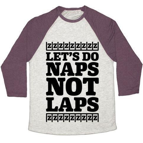 Virgin Teez  Baseball Tee Unisex Tri-Blend Baseball Tee / small / Oatmeal / Maroon NAPS NOT LAPS UNISEX TRI-BLEND BASEBALL TEE