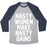 Virgin Teez  Baseball Tee Unisex Tri-Blend Baseball Tee / small / Athletic Gray / Navy NASTY WOMEN MAKES NASTY GAINS UNISEX TRI-BLEND BASEBALL TEE
