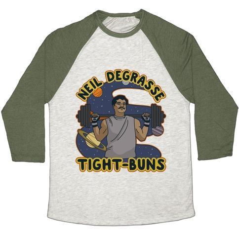 Virgin Teez  Baseball Tee Unisex Tri-Blend Baseball Tee / small / Oatmeal / Moss NEIL DEGRASSE TIGHT-BUNS UNISEX TRI-BLEND BASEBALL TEE