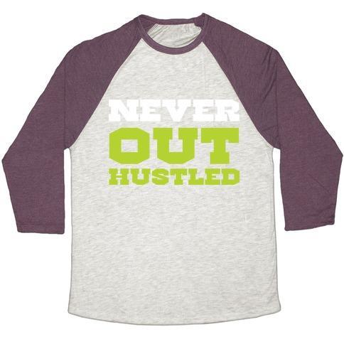 Virgin Teez  Baseball Tee Unisex Tri-Blend Baseball Tee / small / Oatmeal / Maroon NEVER OUT HUSTLED UNISEX TRI-BLEND BASEBALL TEE