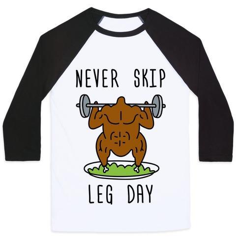 Virgin Teez  Baseball Tee Unisex Classic Baseball Tee / x-small / White/Black NEVER SKIP LEG DAY UNISEX CLASSIC BASEBALL TEE