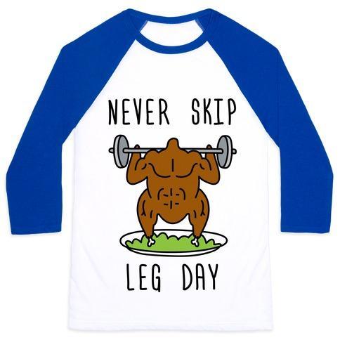 Virgin Teez  Baseball Tee Unisex Classic Baseball Tee / x-small / White/Blue NEVER SKIP LEG DAY UNISEX CLASSIC BASEBALL TEE